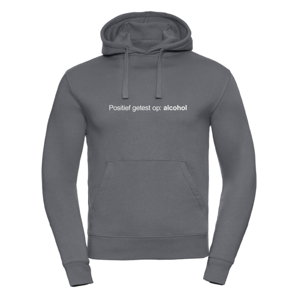 Positief getest op alcohol | Hoodie
