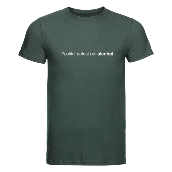 Positief getest op alcohol | T-shirt