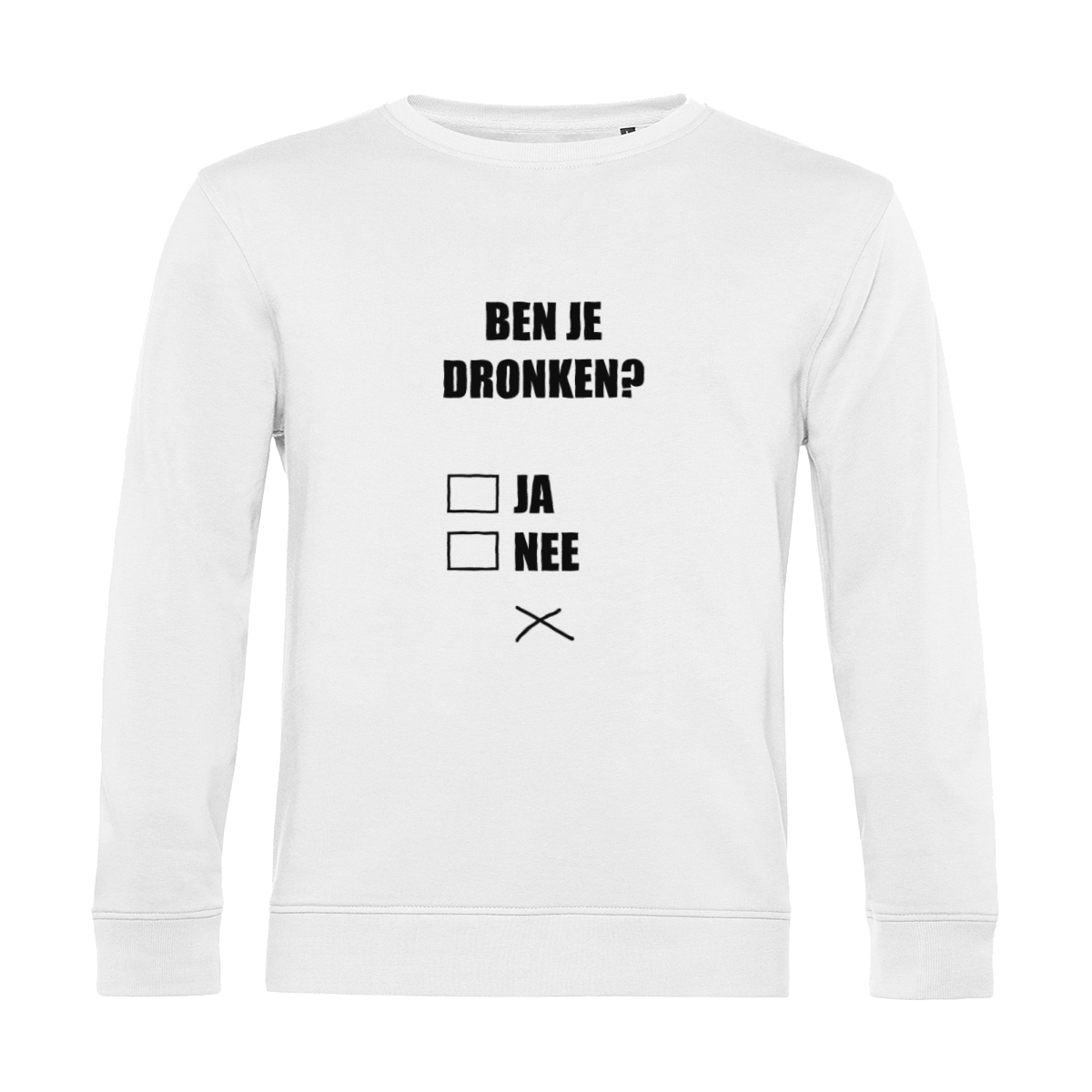 Ben je dronken? | Sweater
