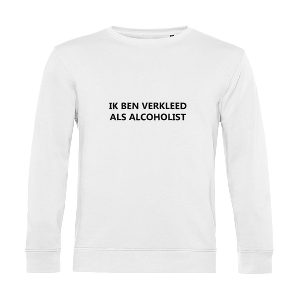 Ik ben verkleed als alcoholist | Sweater