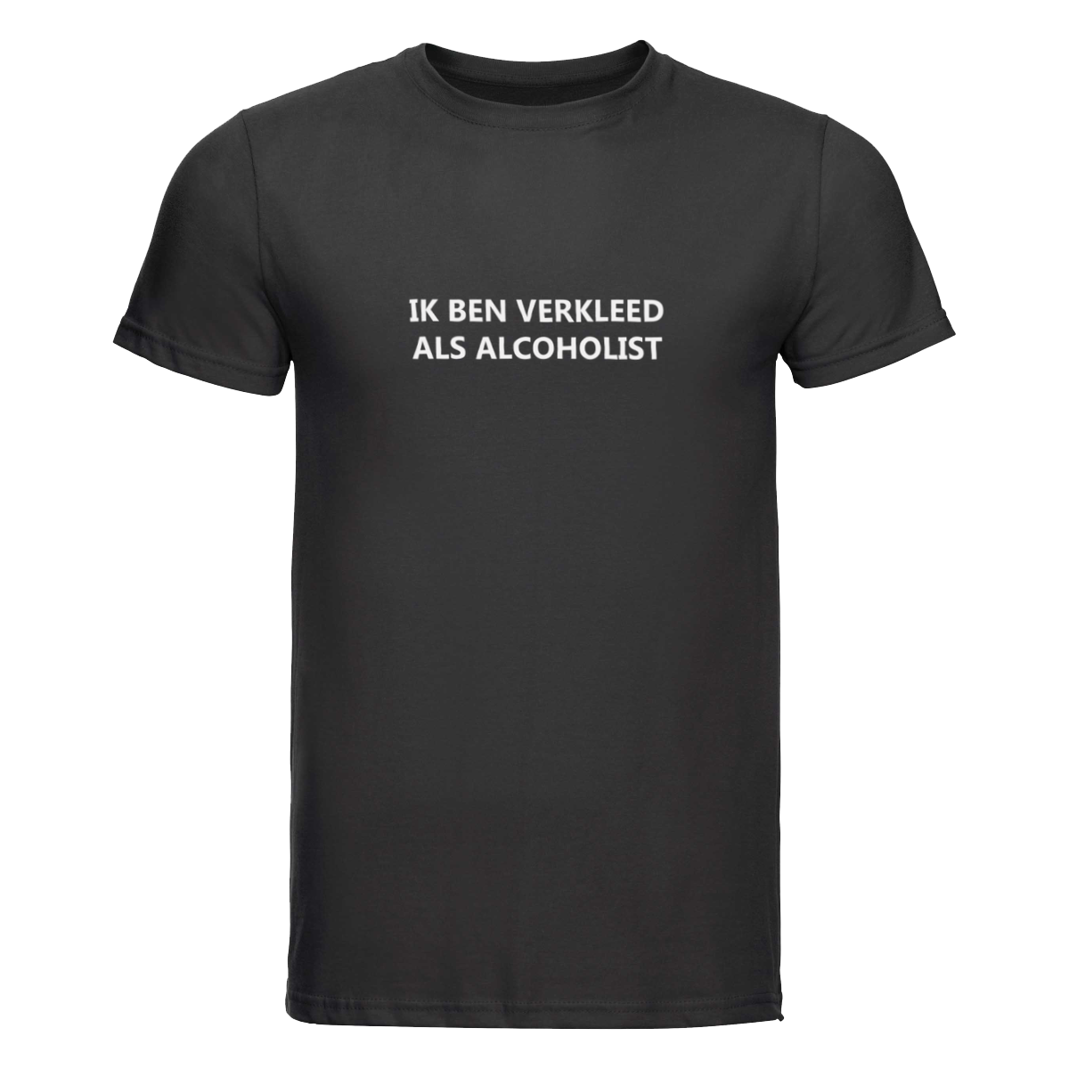 Ik ben verkleed als alcoholist | T-shirt