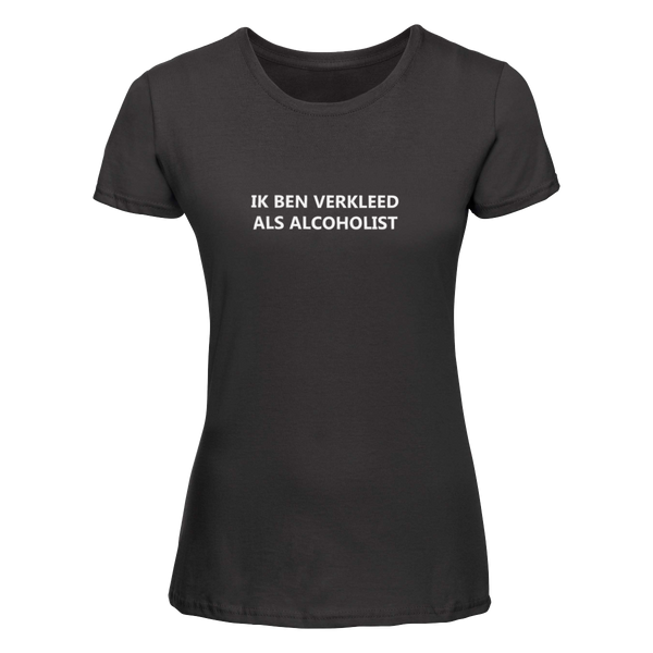 Ik ben verkleed als alcoholist | T-shirt