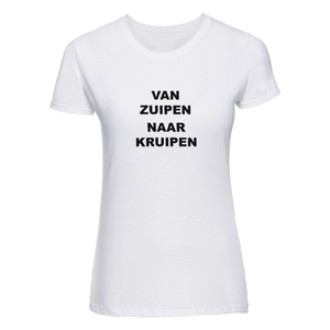 Van zuipen naar kruipen | T-shirt