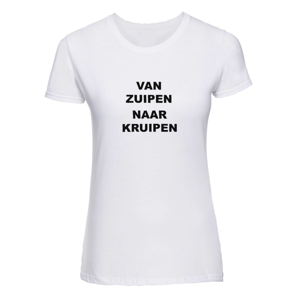 Van zuipen naar kruipen | T-shirt