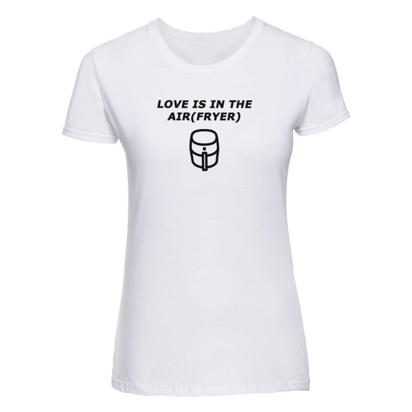 Love is in the airfryer | T-shirt
