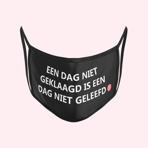 Een dag niet geklaagd | Mondkapje