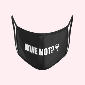 Wine not | Mondkapje